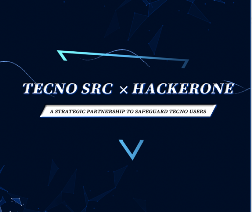 TECNO Security Response Center Annonce sa Collaboration avec HackerOne pour Renforcer ses Capacités de Sécurité