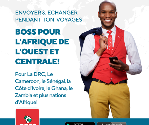 L’application BOSS Money fait son entrée en Afrique francophone pour simplifier la réception, l’envoi et les transactions en devises locales dans toute la région