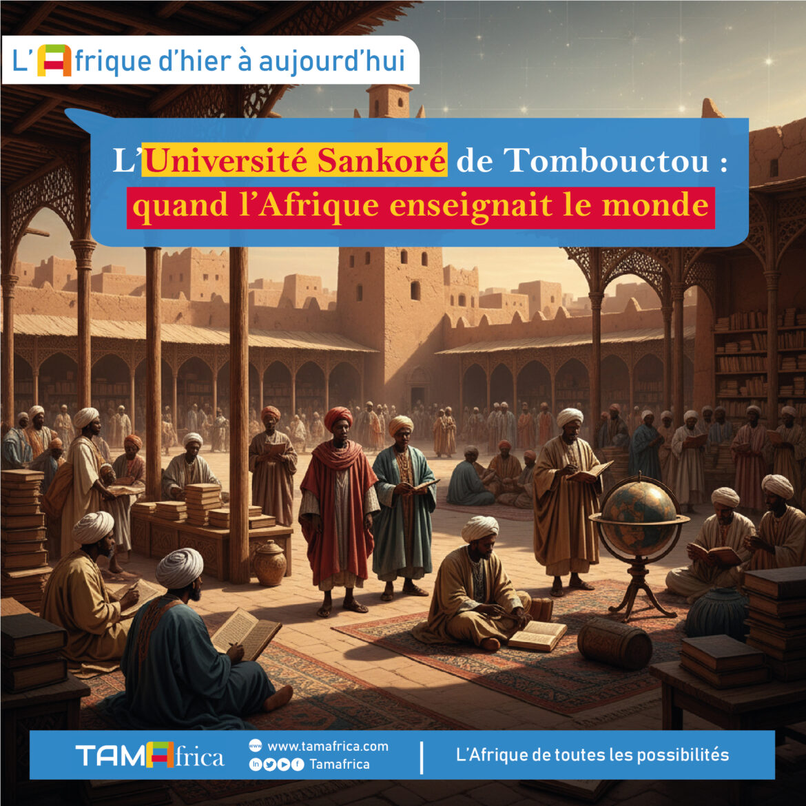L’Université Sankoré de Tombouctou : quand l’Afrique enseignait le monde